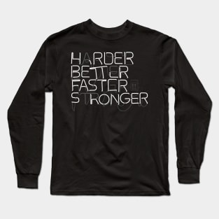 Harder Better Faster Stronger Punk Long Sleeve T-Shirt